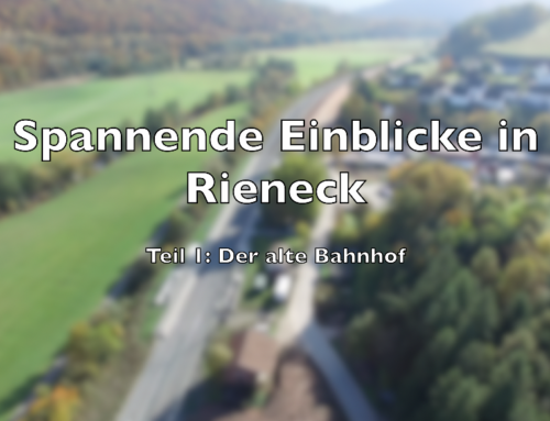 Spannende Einblicke in Rieneck: Teil1 – Der alte Bahnhof